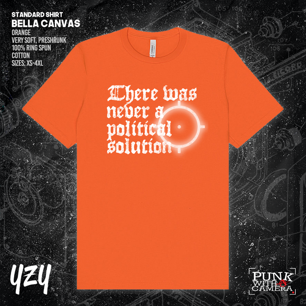 There Was Never A Poltical Soltion - YZY Prints