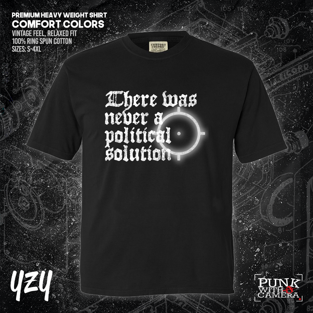There Was Never A Poltical Soltion - YZY Prints