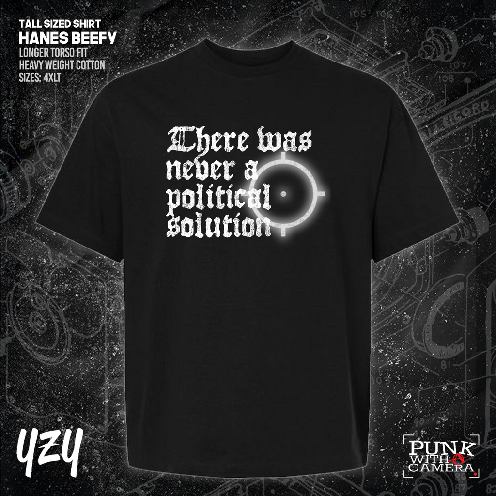 There Was Never A Poltical Soltion - YZY Prints
