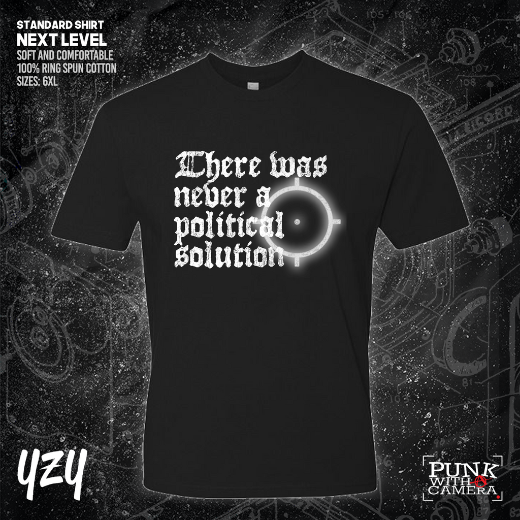 There Was Never A Poltical Soltion - YZY Prints