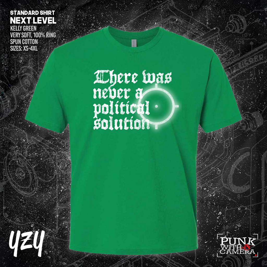 There Was Never A Poltical Soltion - YZY Prints