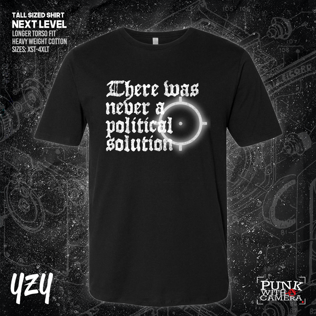 There Was Never A Poltical Soltion - YZY Prints