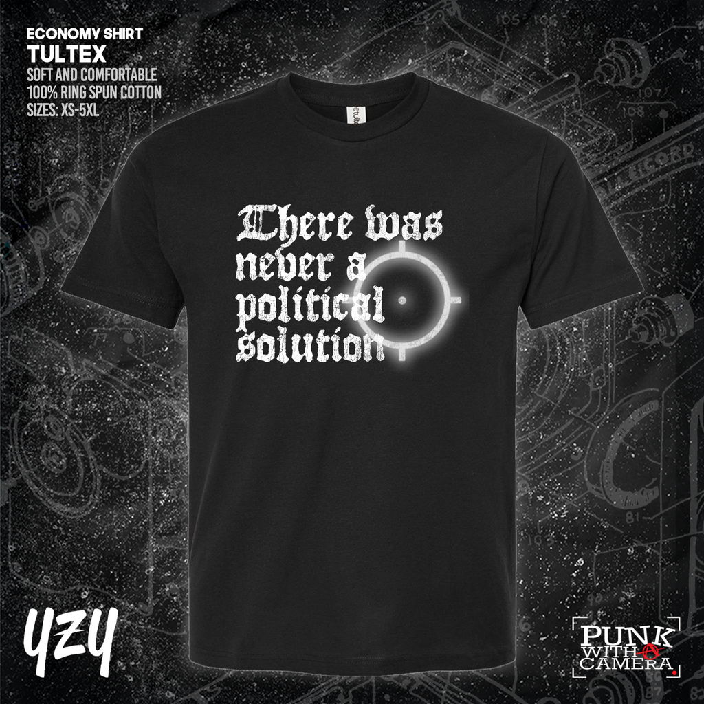 There Was Never A Poltical Soltion - YZY Prints