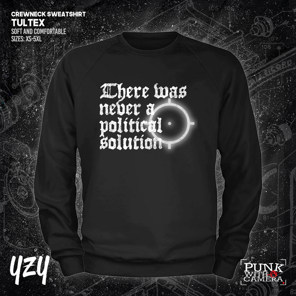 There Was Never A Poltical Soltion - YZY Prints