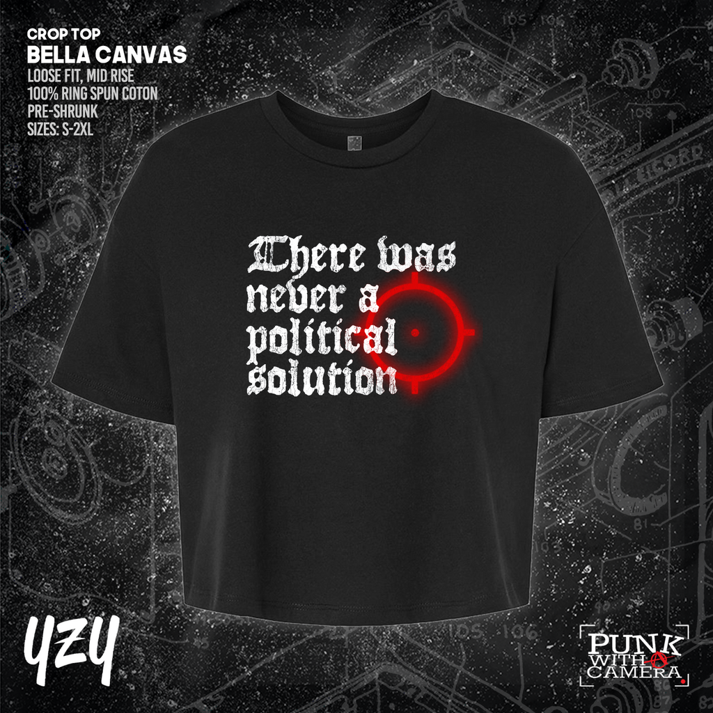 There Was Never A Poltical Soltion - YZY Prints