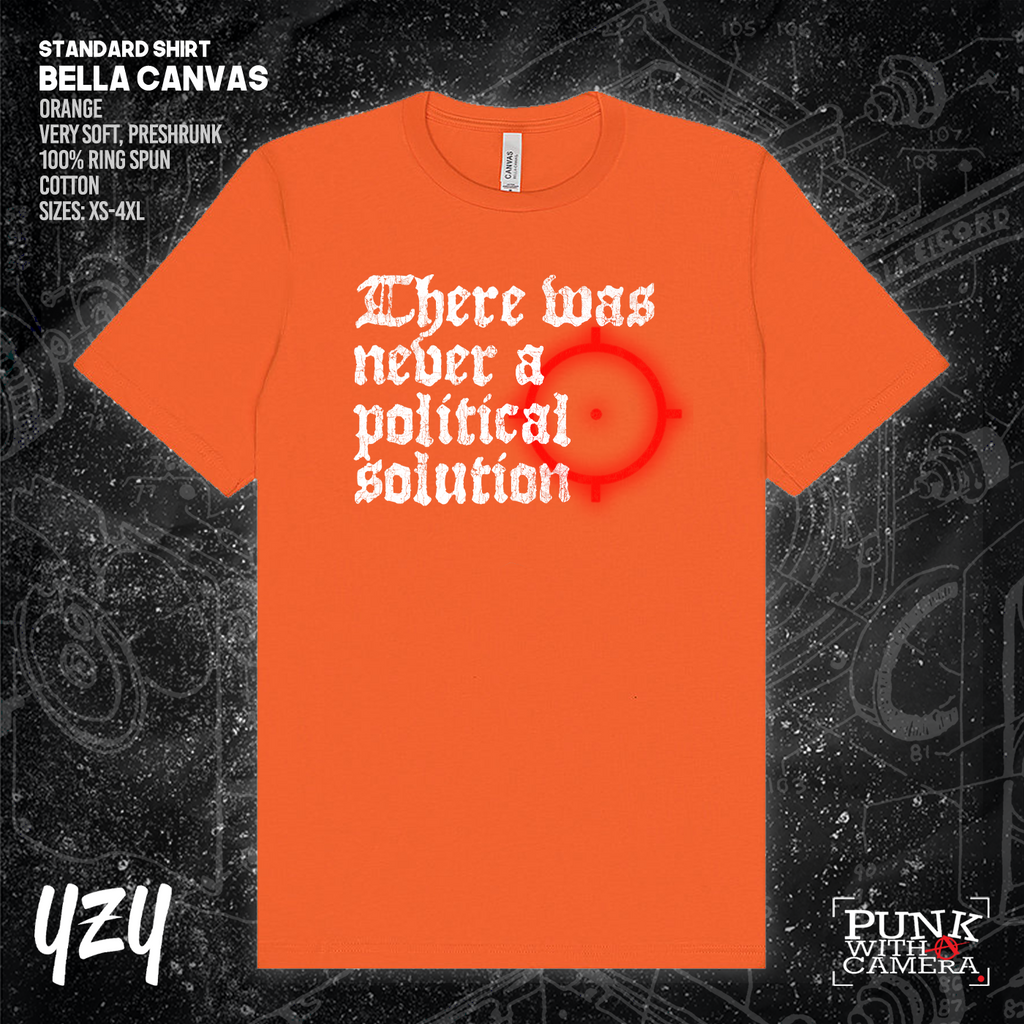 There Was Never A Poltical Soltion - YZY Prints