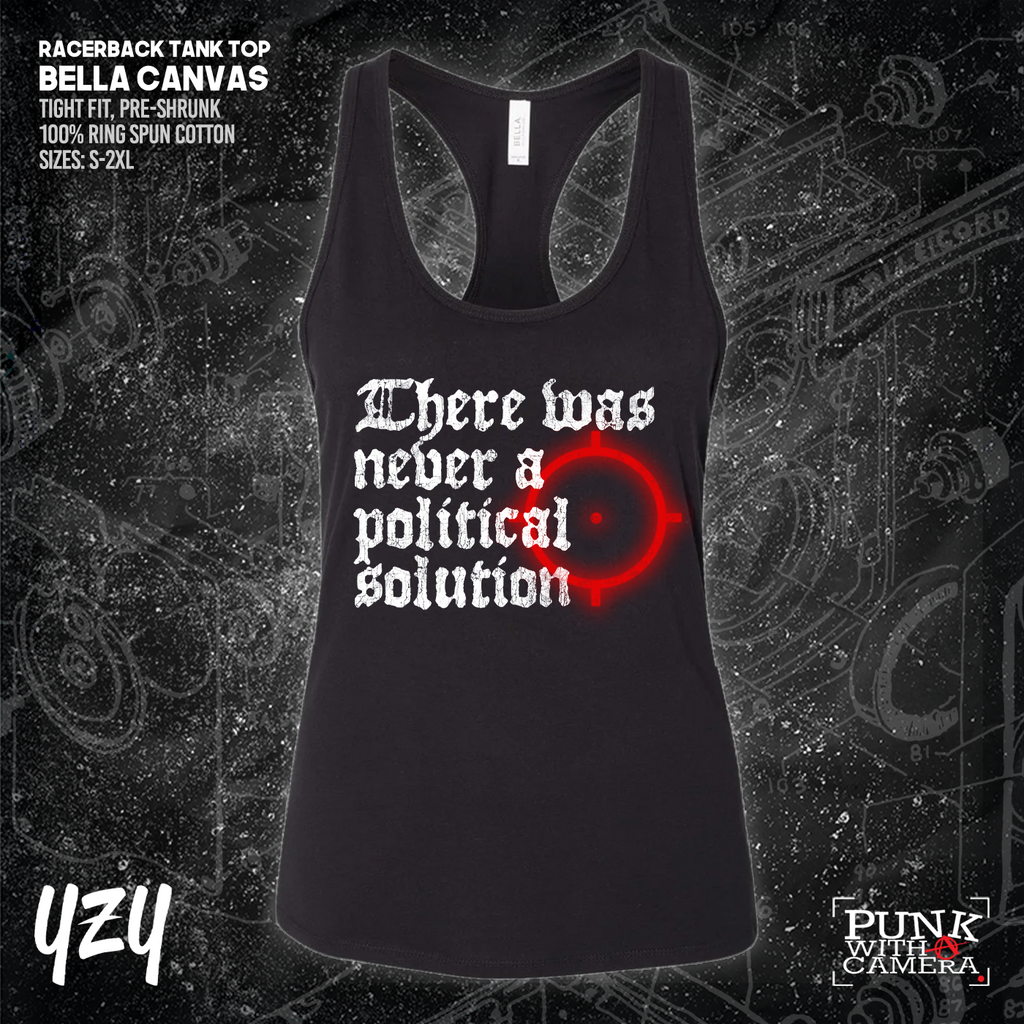 There Was Never A Poltical Soltion - YZY Prints