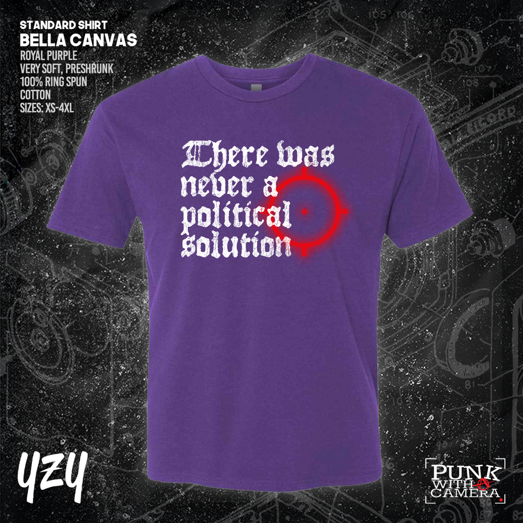 There Was Never A Poltical Soltion - YZY Prints