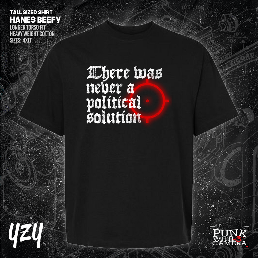 There Was Never A Poltical Soltion - YZY Prints