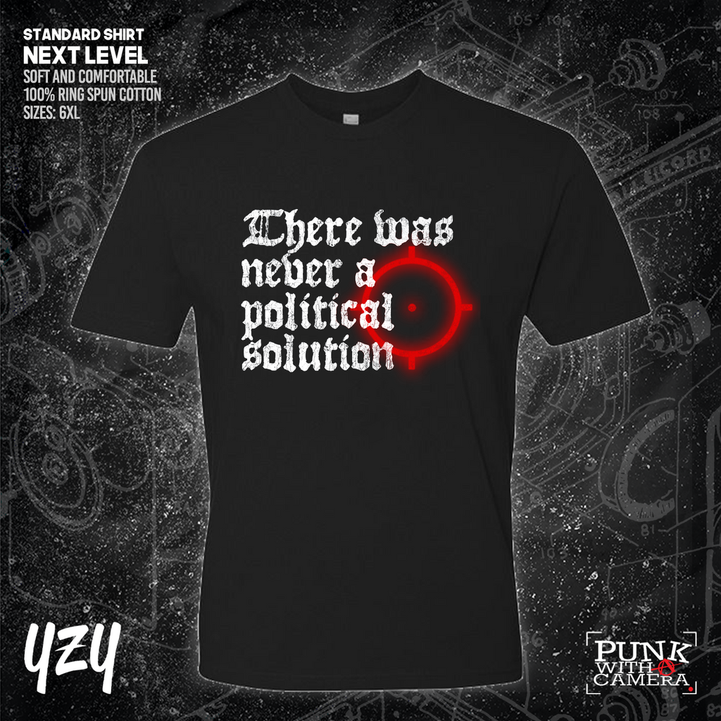 There Was Never A Poltical Soltion - YZY Prints