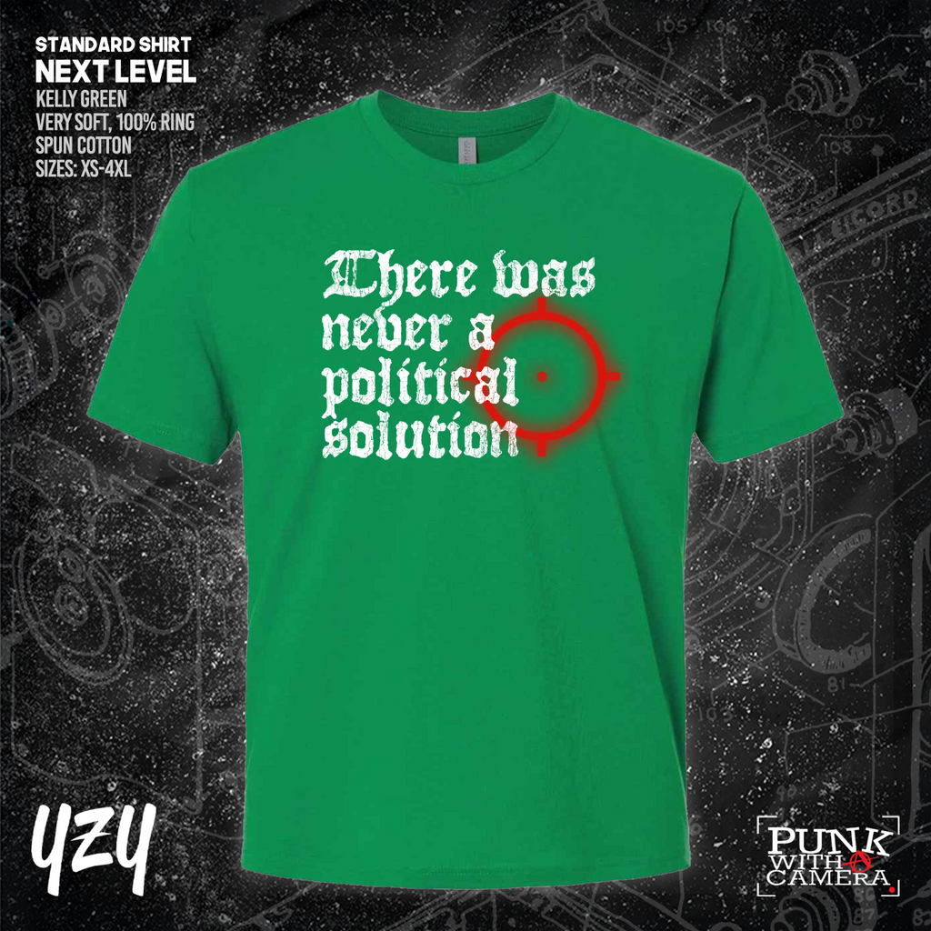 There Was Never A Poltical Soltion - YZY Prints