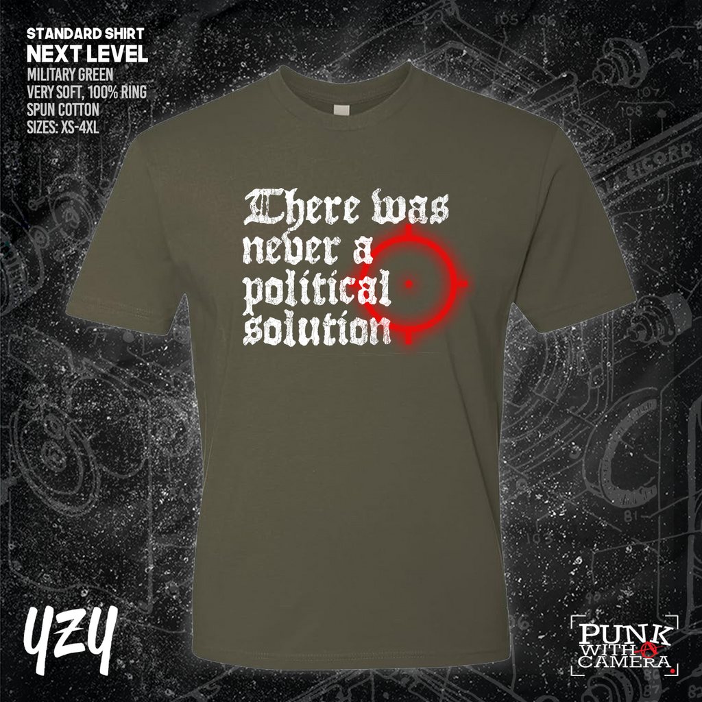 There Was Never A Poltical Soltion - YZY Prints