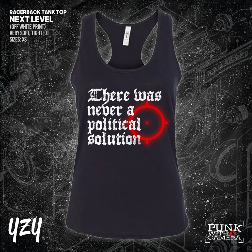 There Was Never A Poltical Soltion - YZY Prints