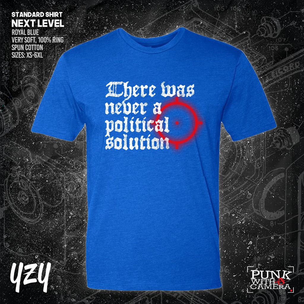 There Was Never A Poltical Soltion - YZY Prints