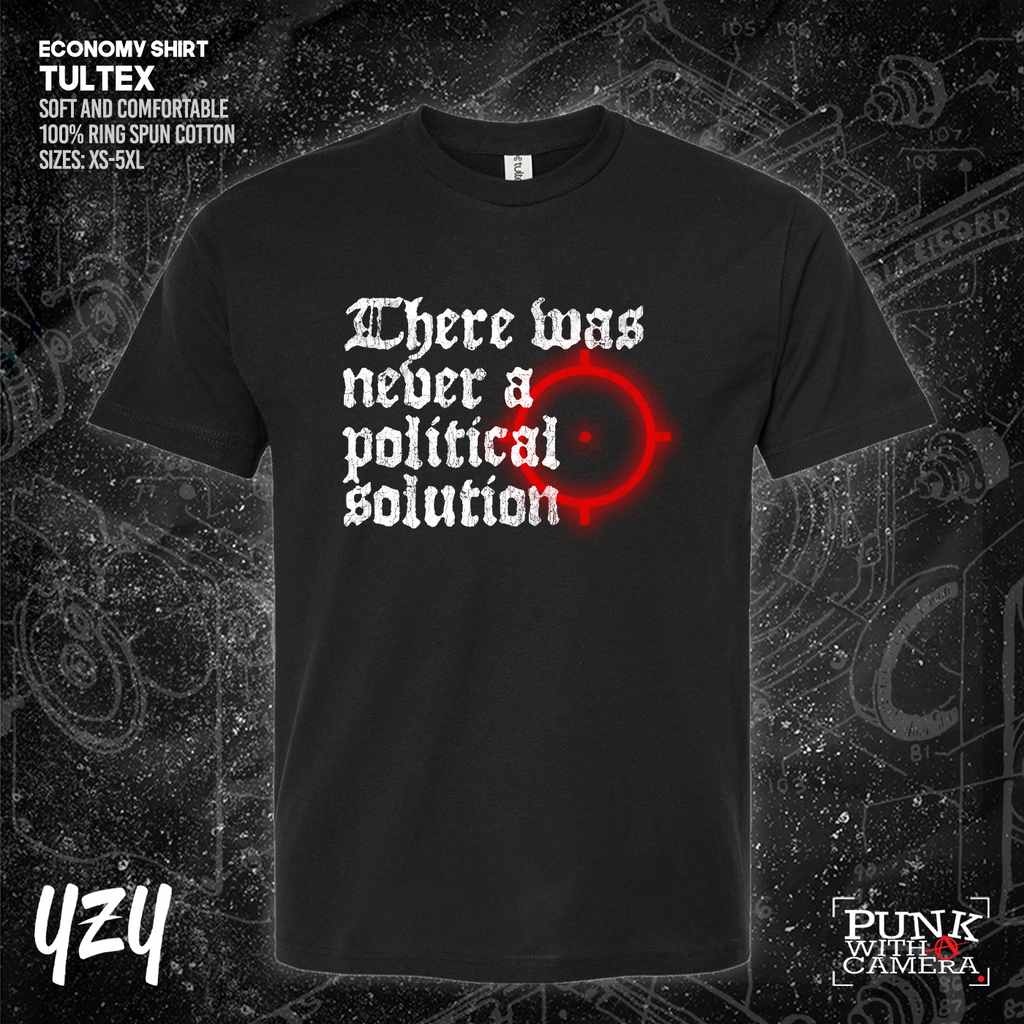 There Was Never A Poltical Soltion - YZY Prints