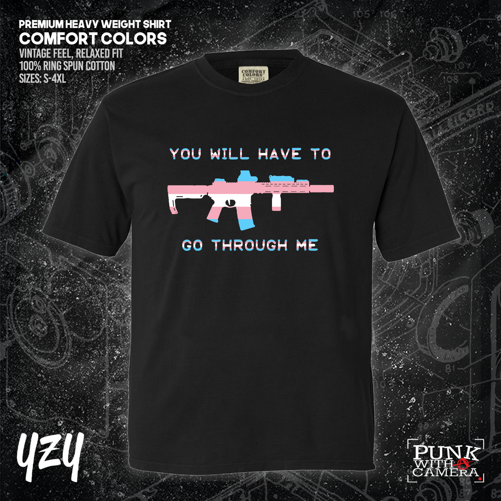 You Will Have to Go Through Me - YZY Prints