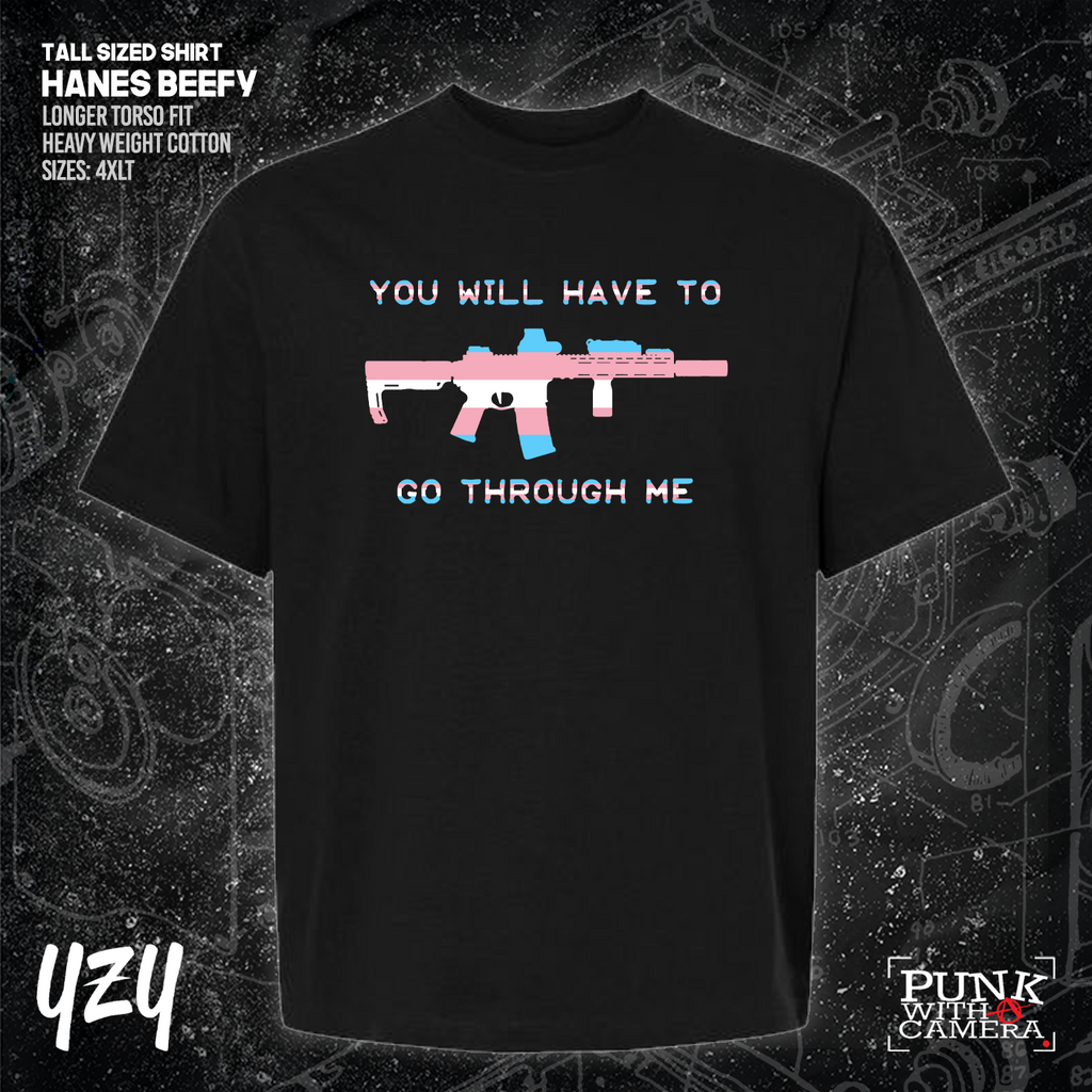 You Will Have to Go Through Me - YZY Prints