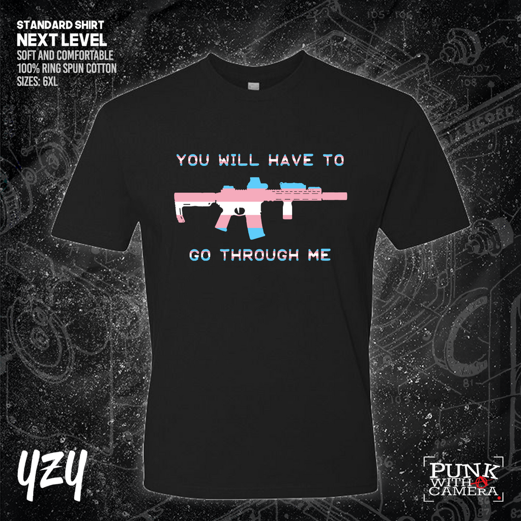 You Will Have to Go Through Me - YZY Prints
