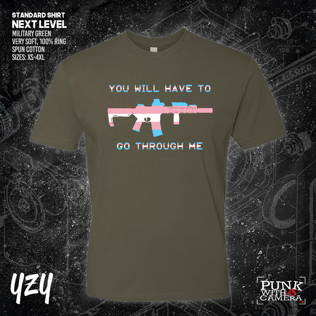 You Will Have to Go Through Me - YZY Prints