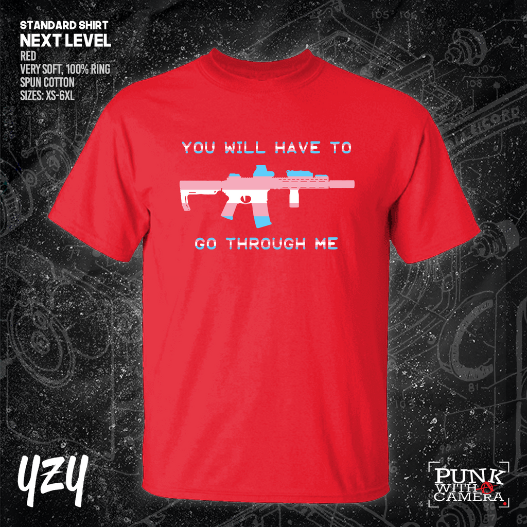 You Will Have to Go Through Me - YZY Prints
