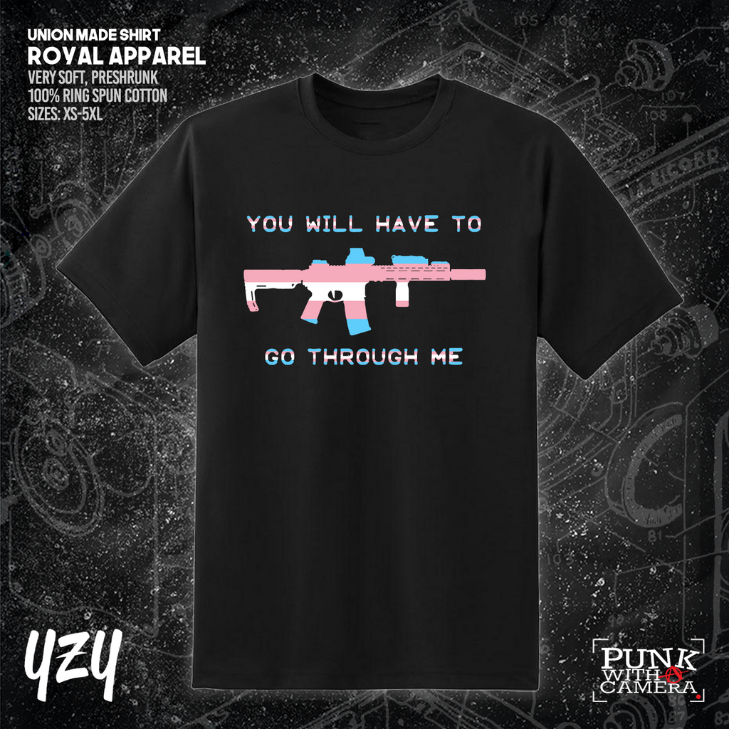 You Will Have to Go Through Me - YZY Prints