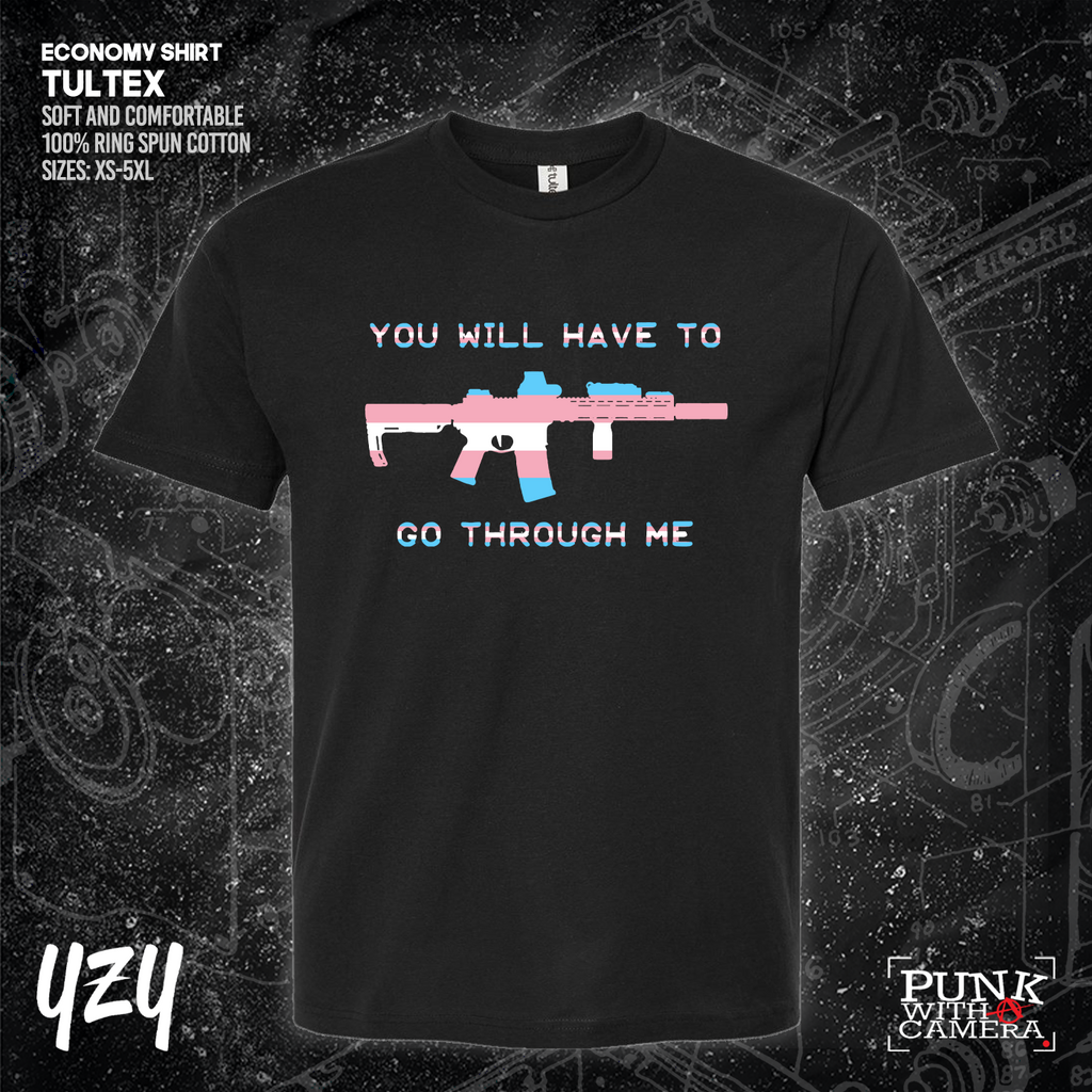 You Will Have to Go Through Me - YZY Prints