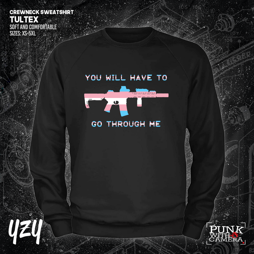 You Will Have to Go Through Me - YZY Prints