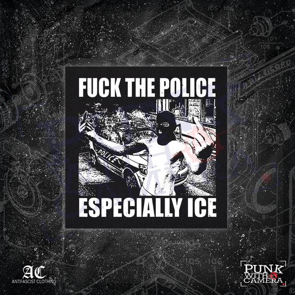 Fuck The Police Especially ICE - Anti-Fascist Clothing