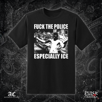 Fuck The Police Especially ICE - Anti-Fascist Clothing