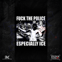 Fuck The Police Especially ICE - Anti-Fascist Clothing