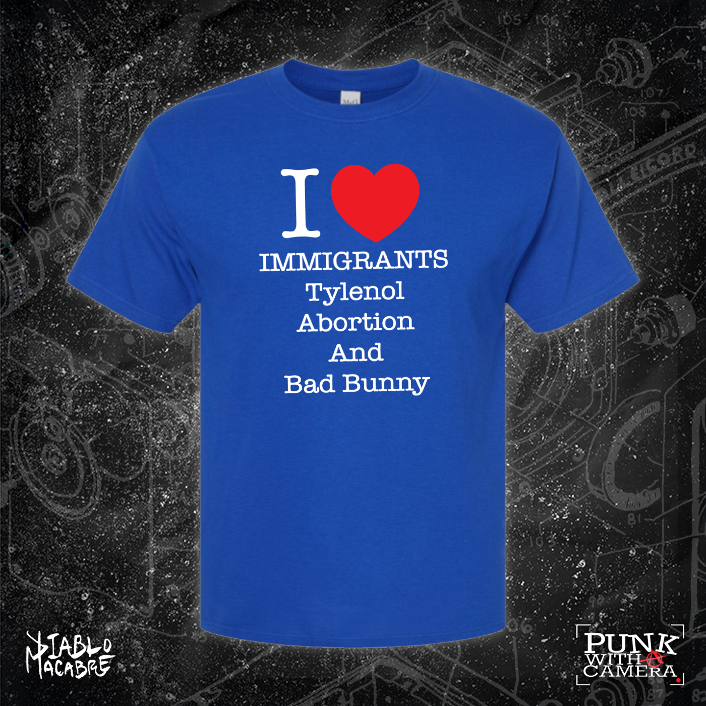 I <3 Immigrants Tylenol Abortion And Bad Bunny