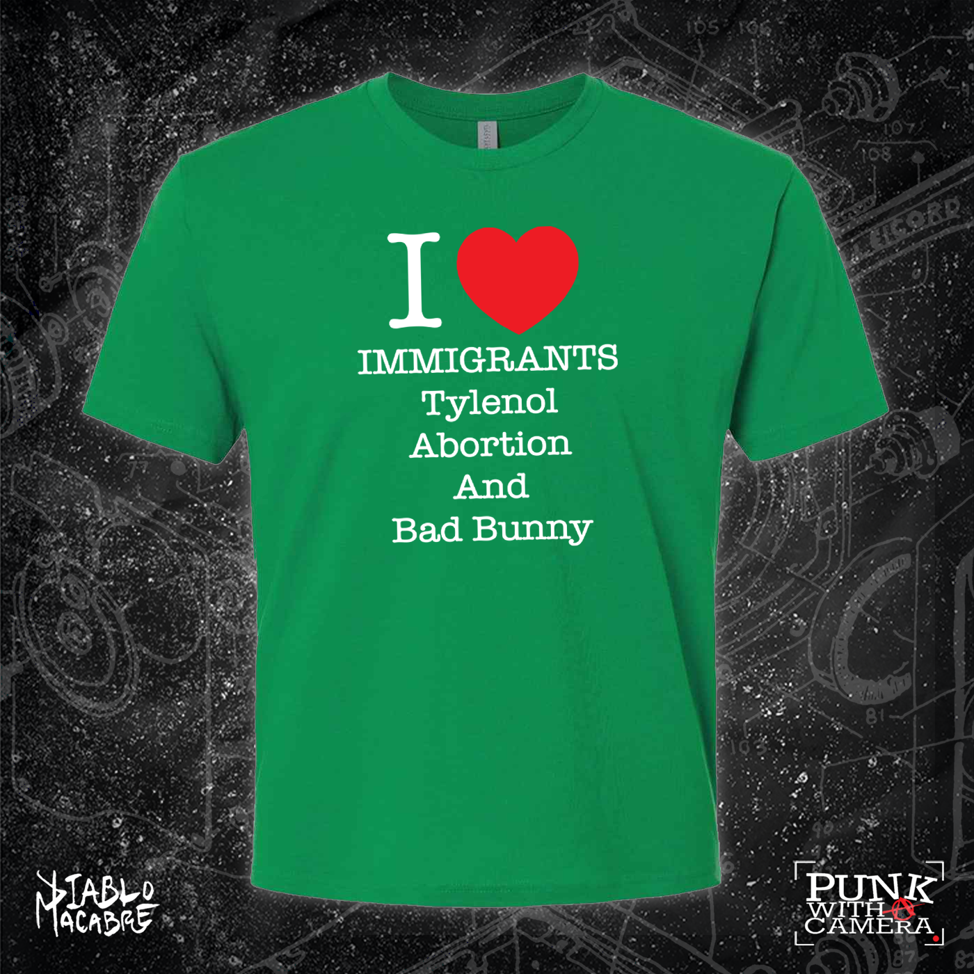 I <3 Immigrants Tylenol Abortion And Bad Bunny