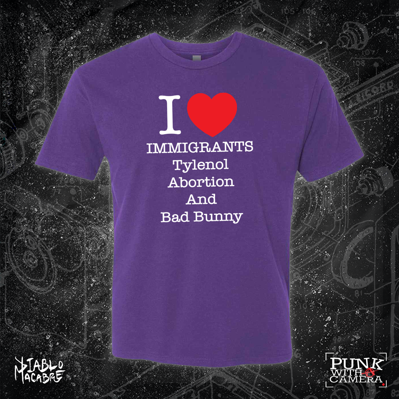 I <3 Immigrants Tylenol Abortion And Bad Bunny