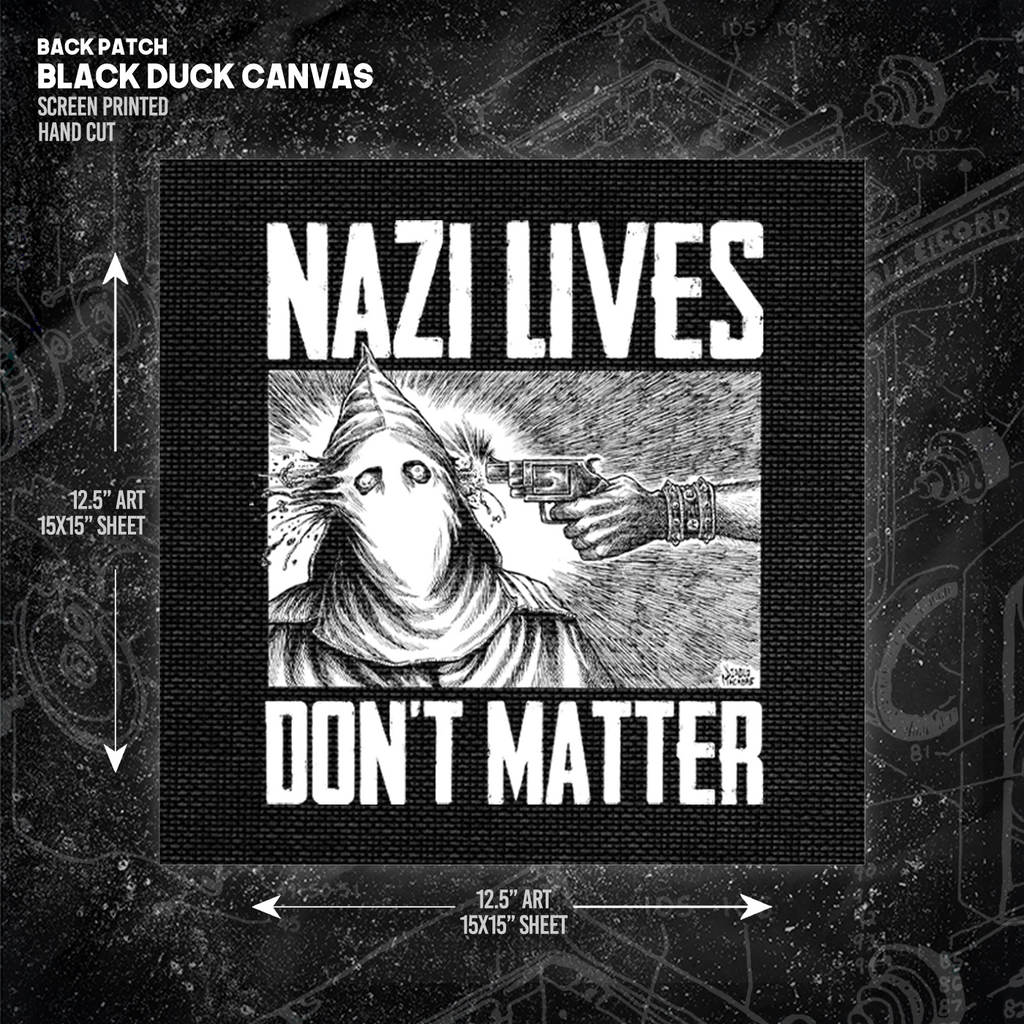 Nazi Lives Don't Matter - Backpatch