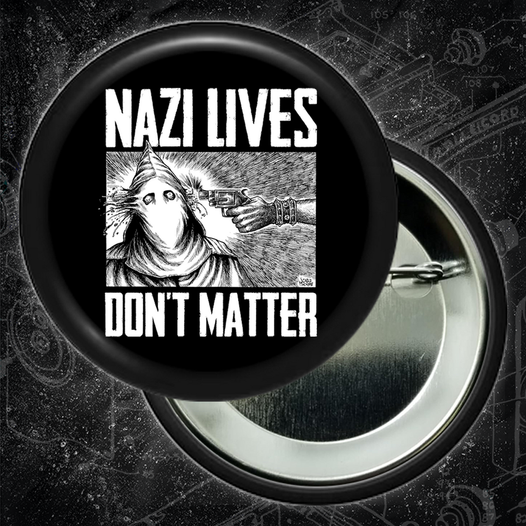 Nazi Lives Don't Matter - Gun - Buttons (1, 1.25, 1.5, & 2.25 Inch)