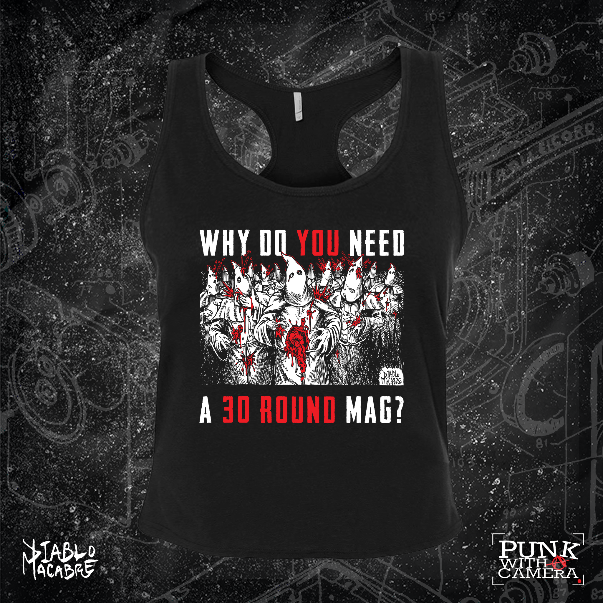 Why Do You Need A 30 Round Mag? - Two Color Version - Diablo Macabre