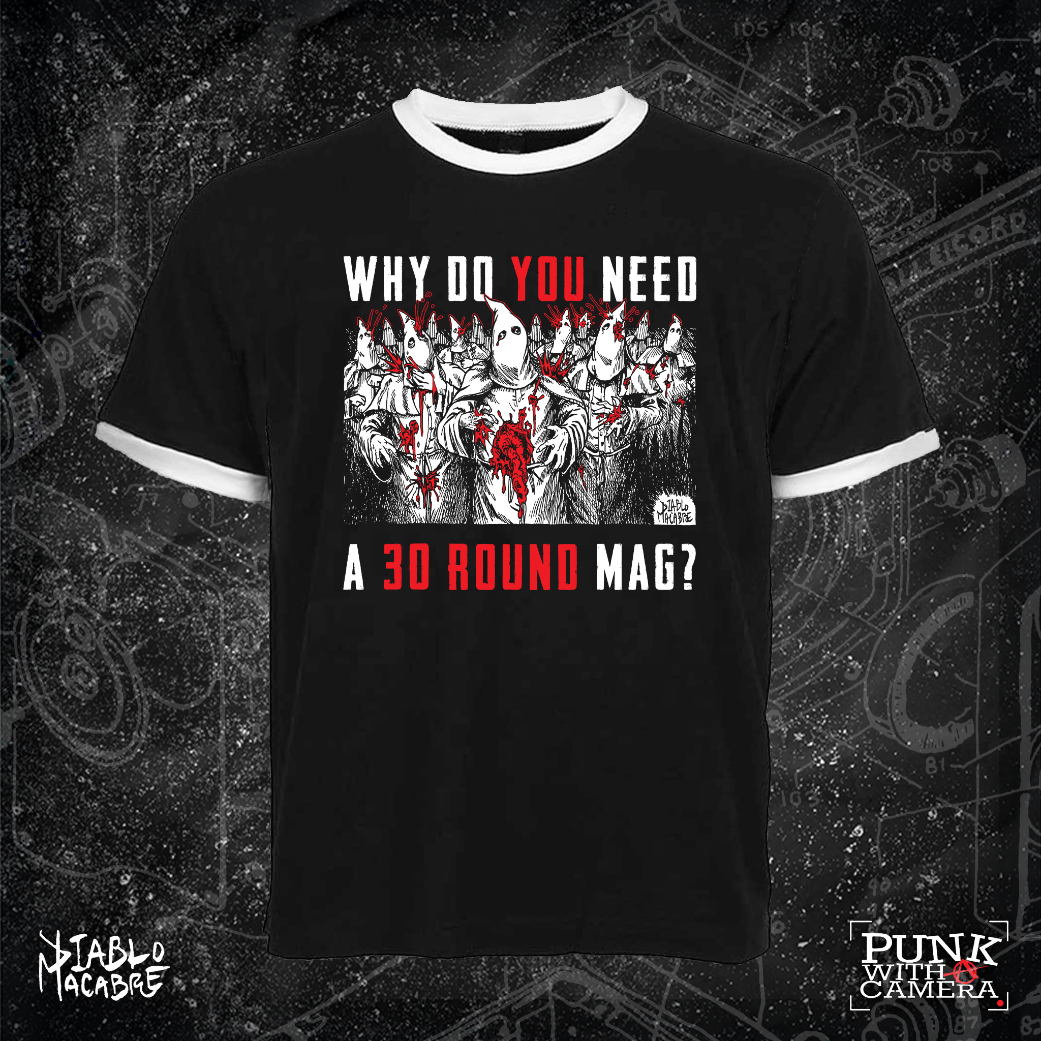 Why Do You Need A 30 Round Mag? - Two Color Version - Diablo Macabre