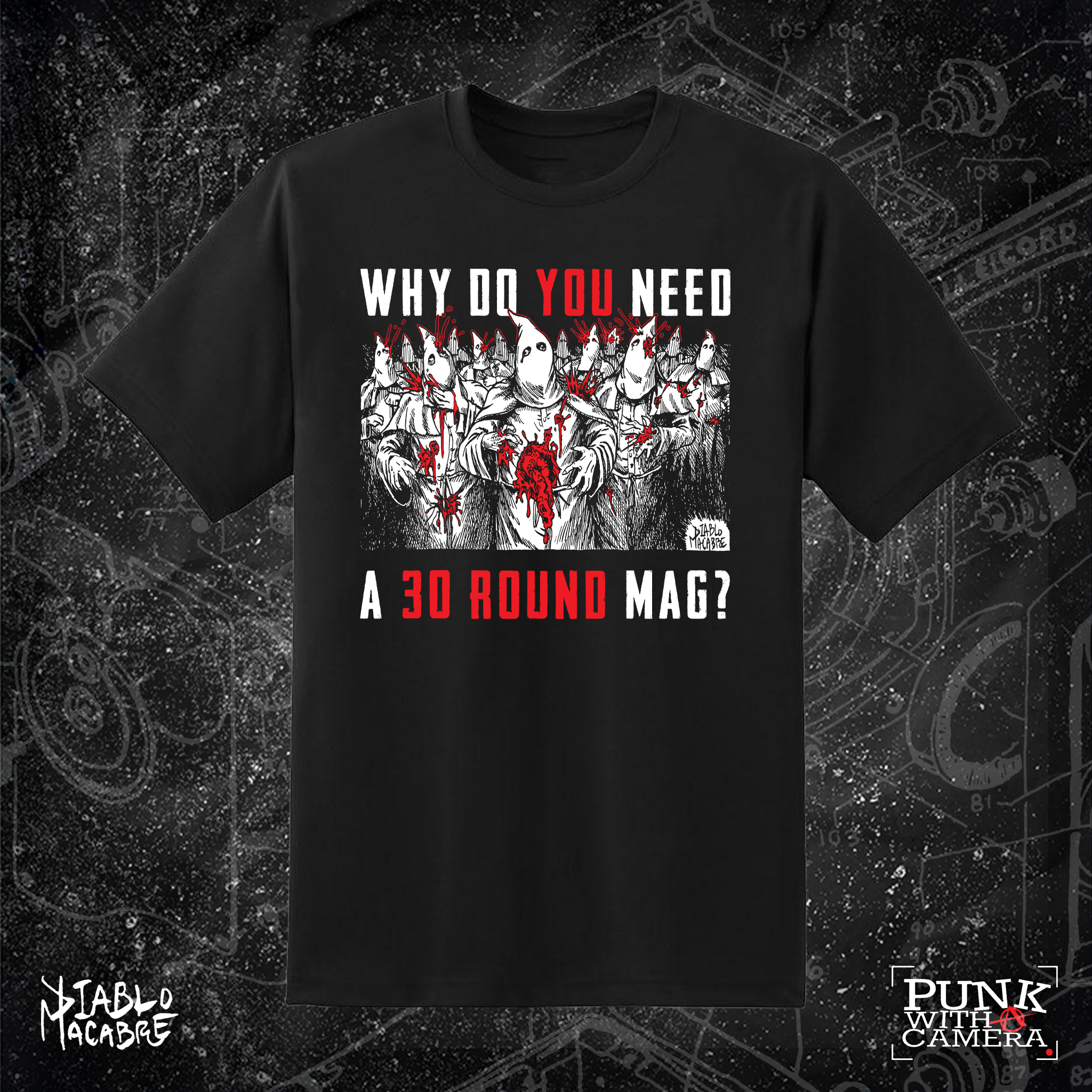 Why Do You Need A 30 Round Mag? - Two Color Version - Diablo Macabre