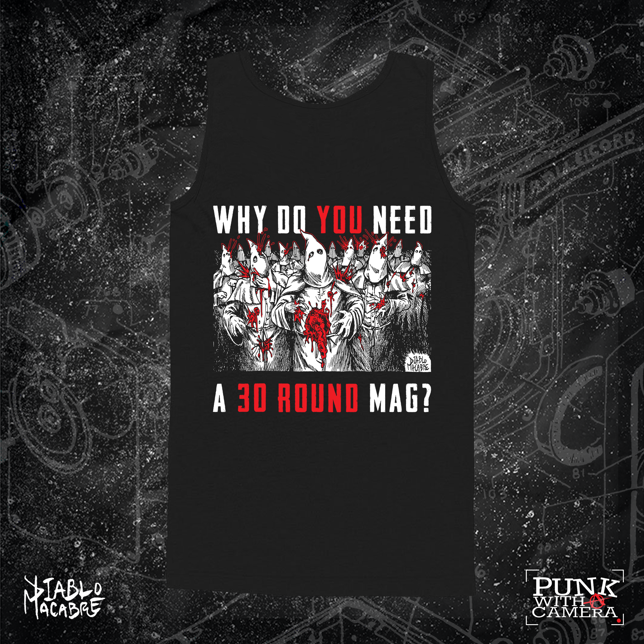 Why Do You Need A 30 Round Mag? - Two Color Version - Diablo Macabre