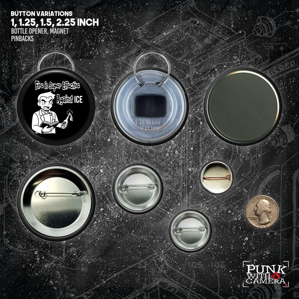 Fire Is Super Effective Against Ice  - Buttons (1, 1.25 1.5, & 2.25 Inch)