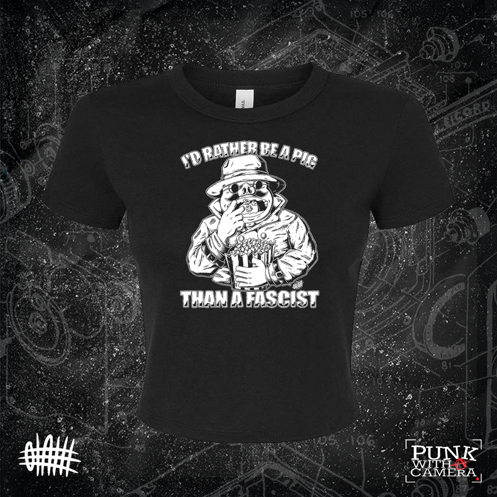 I'd Rather Be A Pig Than A Fascist - Olafh Ace