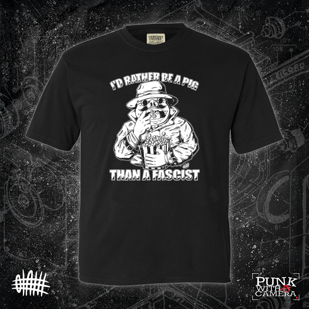I'd Rather Be A Pig Than A Fascist - Olafh Ace