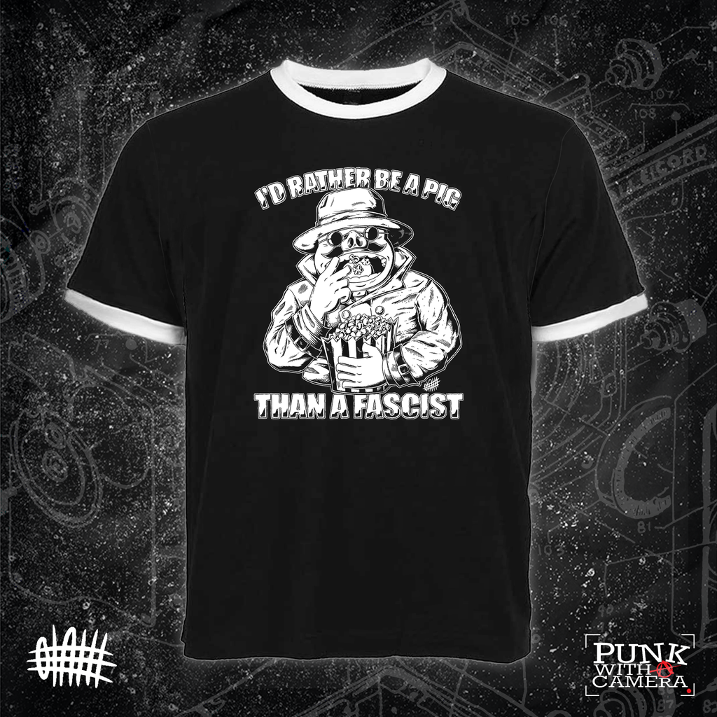 I'd Rather Be A Pig Than A Fascist - Olafh Ace