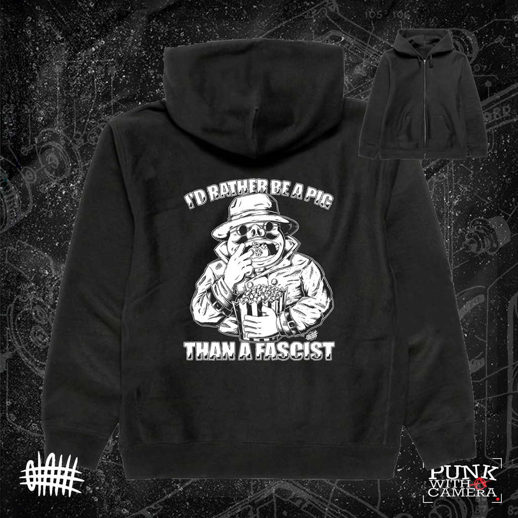 I'd Rather Be A Pig Than A Fascist - Olafh Ace