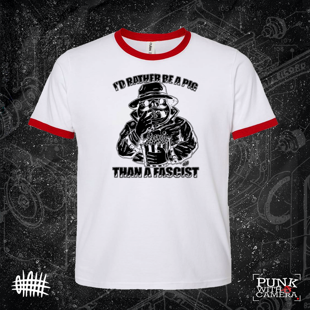 I'd Rather Be A Pig Than A Fascist - Olafh Ace