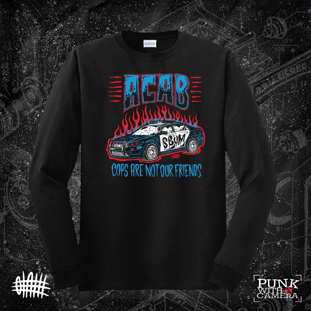 Cops Are Not Our Friends - Shirt 3 Color - Olafh Ace