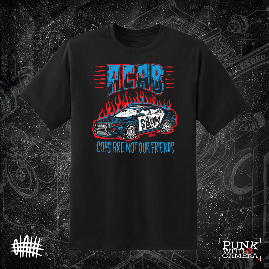 Cops Are Not Our Friends - Shirt 3 Color - Olafh Ace