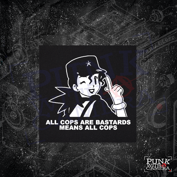 All Cops Means ALL COPS. - Officer Jenny - Backpatch