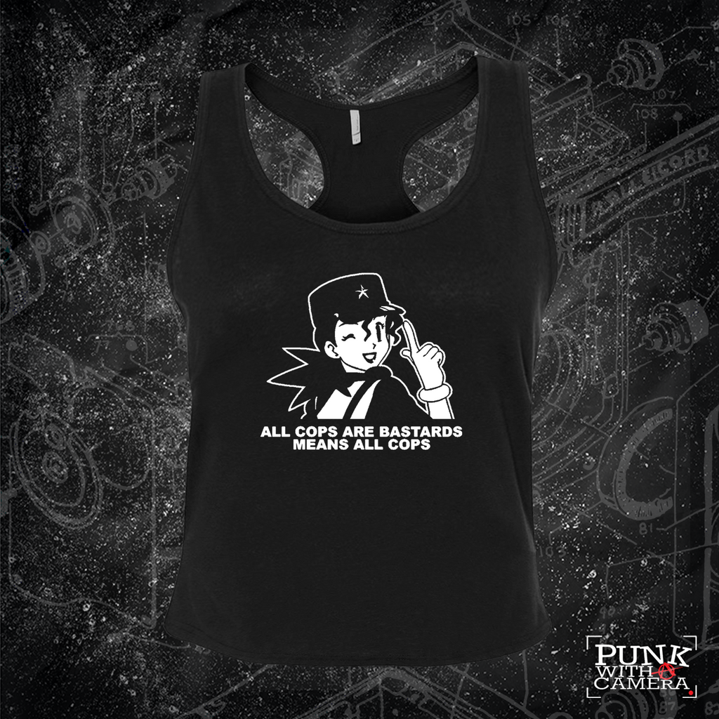 All Cops Means ALL COPS. - Officer Jenny - ACAB