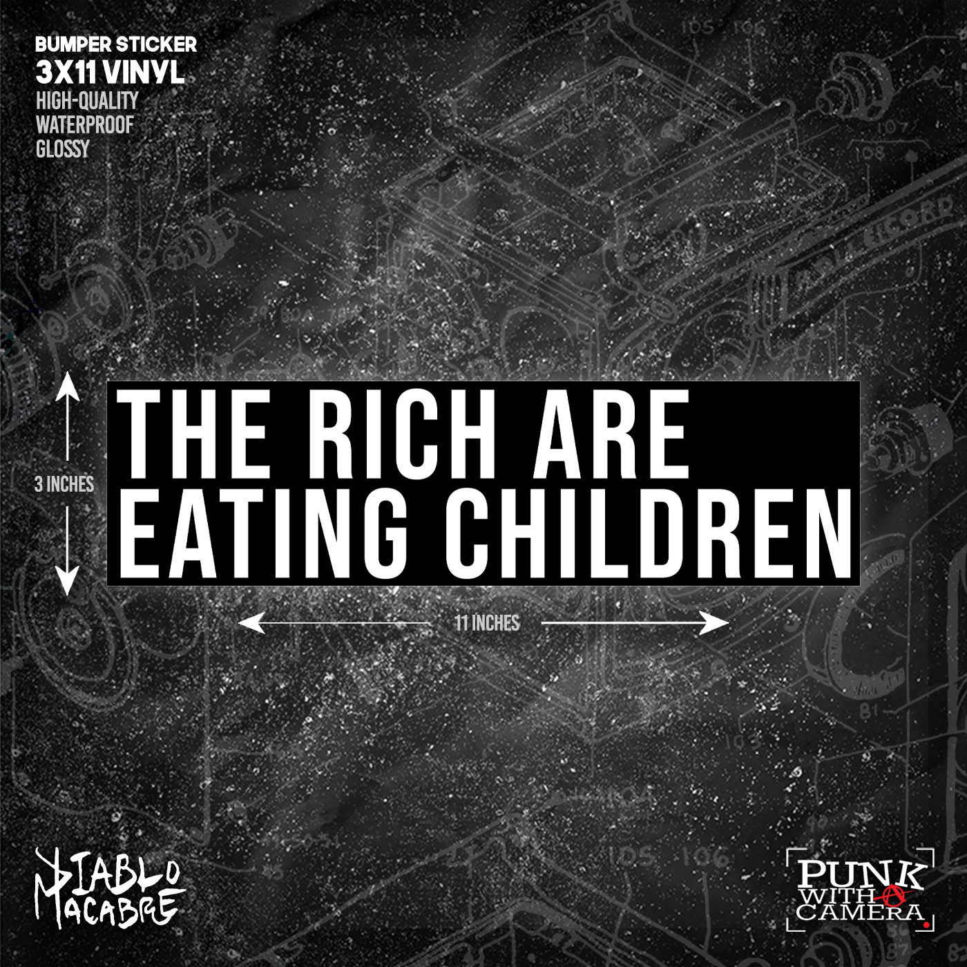 The Rich Are Eating Children - Bumper Sticker (11X3)